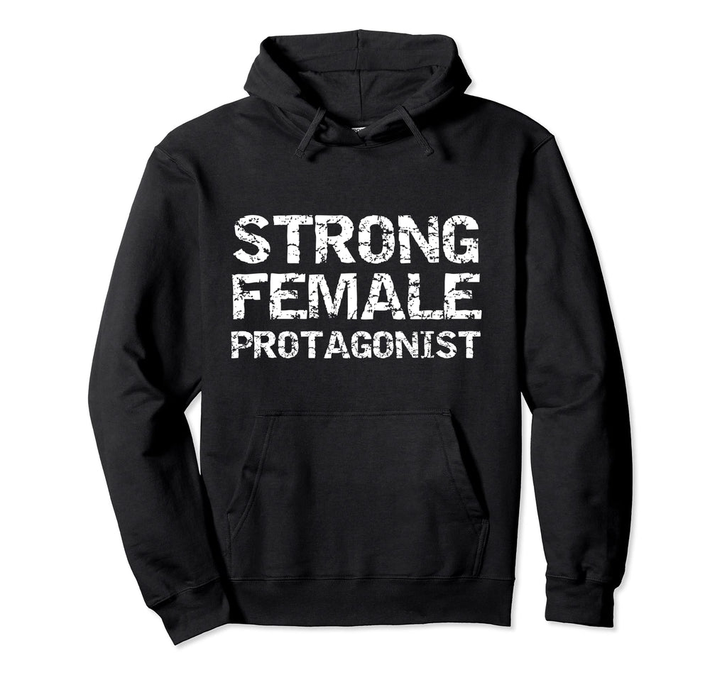 Funny Literature Student Gift Strong Female Hoodie - Trendy Graphic Unisex - T-Shirt, Sweatshirt, Hoodie