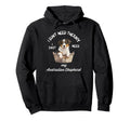 Australian Shepherd Lover I Just Need Hoodie - Novelty Apparel for Adults - T-Shirt, Sweatshirt, Hoodie
