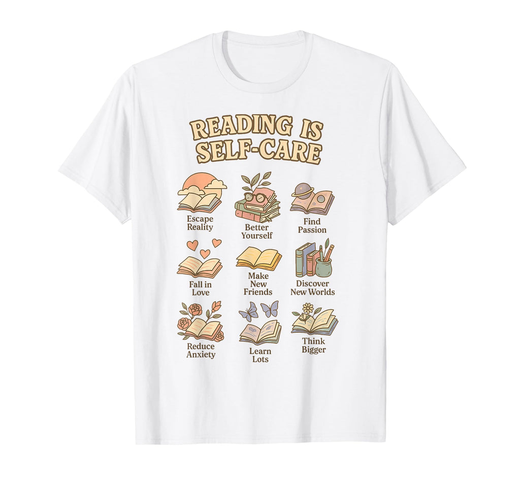 Reading Is Self Care Book Lover T-Shirt - Unique Graphic Men Women - T-Shirt, Sweatshirt, Hoodie