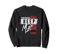 Paintbrushes Keep Me Going Sweatshirt - Custom Art Print for Adults - T-Shirt, Sweatshirt, Hoodie