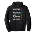 Talk To Me When Your Chakras Are Aligned Hoodie - Trendy Graphic Unisex - T-Shirt, Sweatshirt, Hoodie