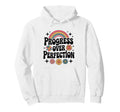 Daisy Flower Motivational Progress Hoodie - Custom Art Print Men Women - T-Shirt, Sweatshirt, Hoodie
