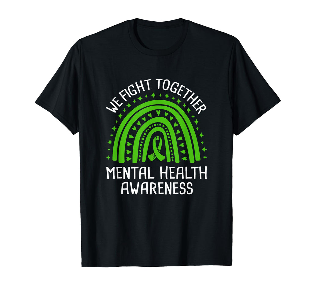 We Fight Together Mental Health T-Shirt - Minimalist Print for Adults - T-Shirt, Sweatshirt, Hoodie