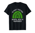 We Fight Together Mental Health T-Shirt - Minimalist Print for Adults - T-Shirt, Sweatshirt, Hoodie