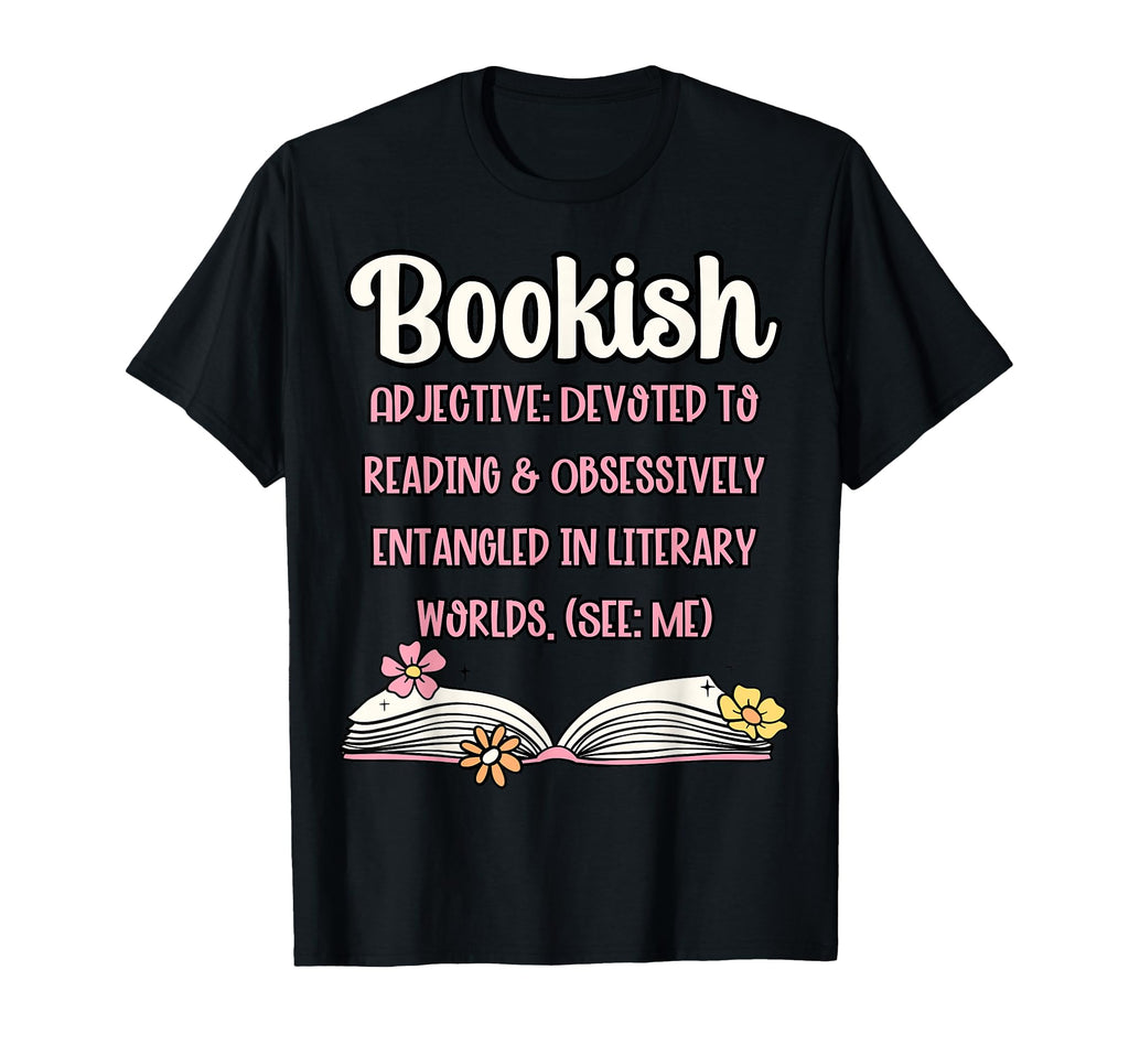 Bookish Funny Definition Book Lover T-Shirt - Streetwear Style Men Women - T-Shirt, Sweatshirt, Hoodie