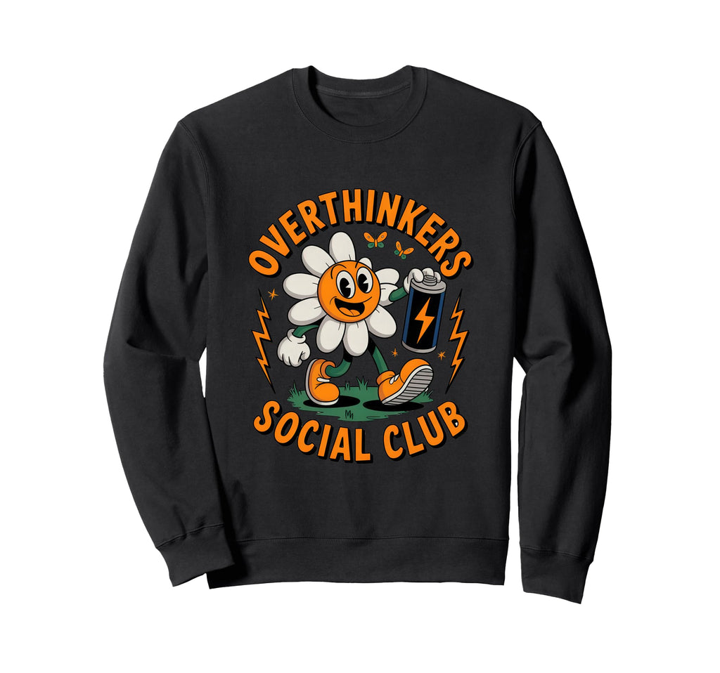 Overthinkers Social Club Mindful Sweatshirt - Unique Graphic for Adults - T-Shirt, Sweatshirt, Hoodie