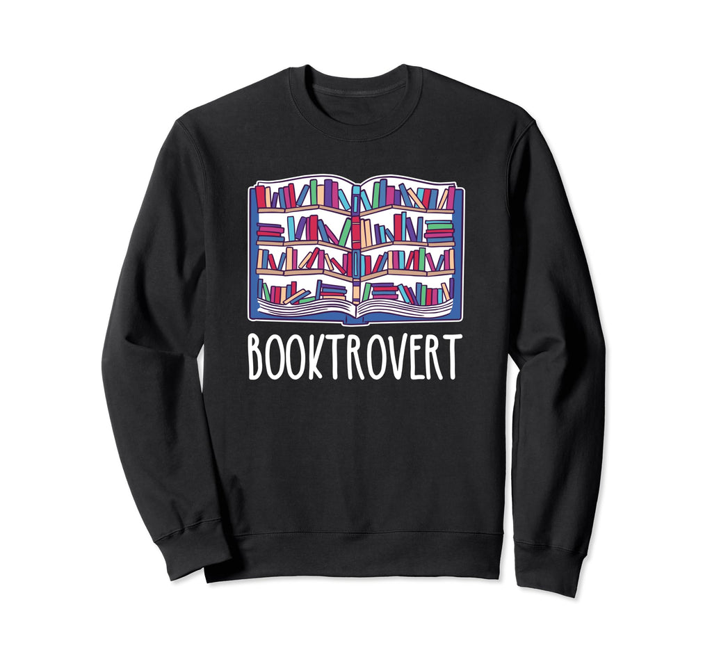 Booktrovert Librarian Book Lover Sweatshirt - Graphic Print Men Women - T-Shirt, Sweatshirt, Hoodie