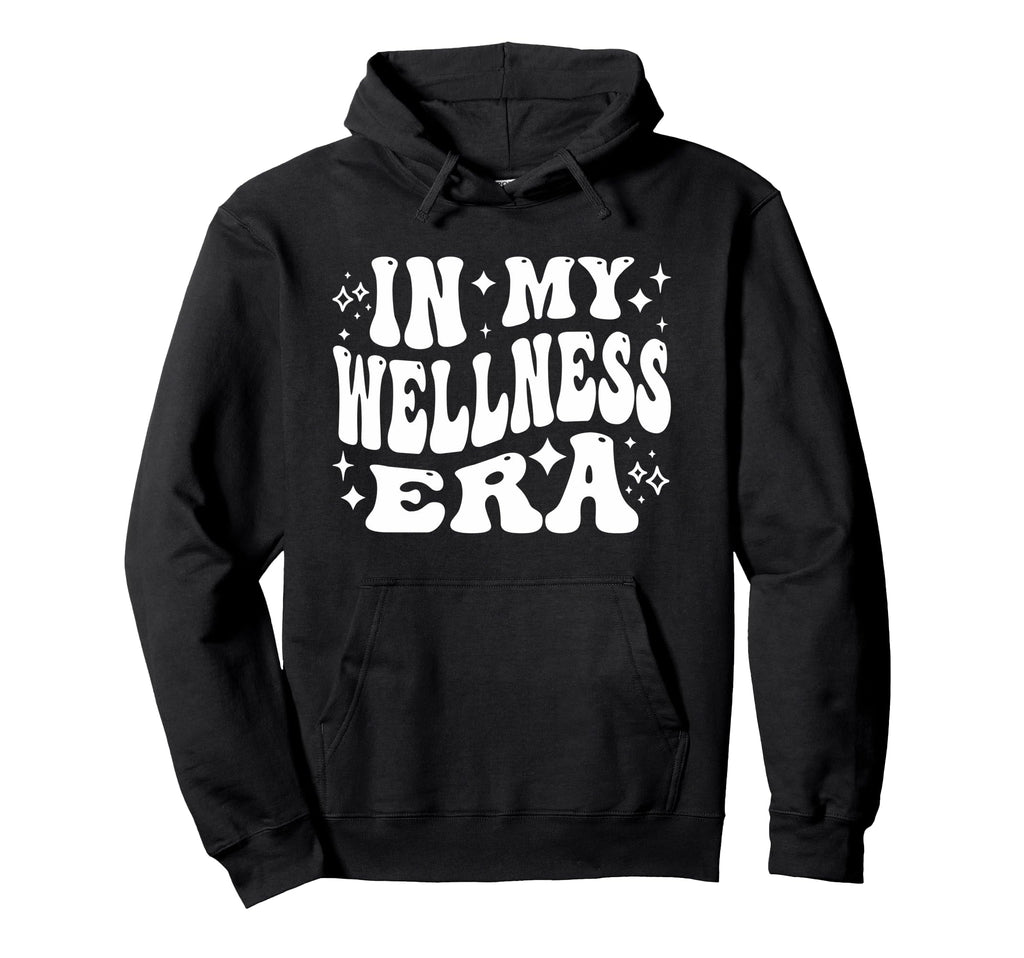 My Wellness Era Self Care Mental Health Hoodie - Unique Graphic Men Women - T-Shirt, Sweatshirt, Hoodie