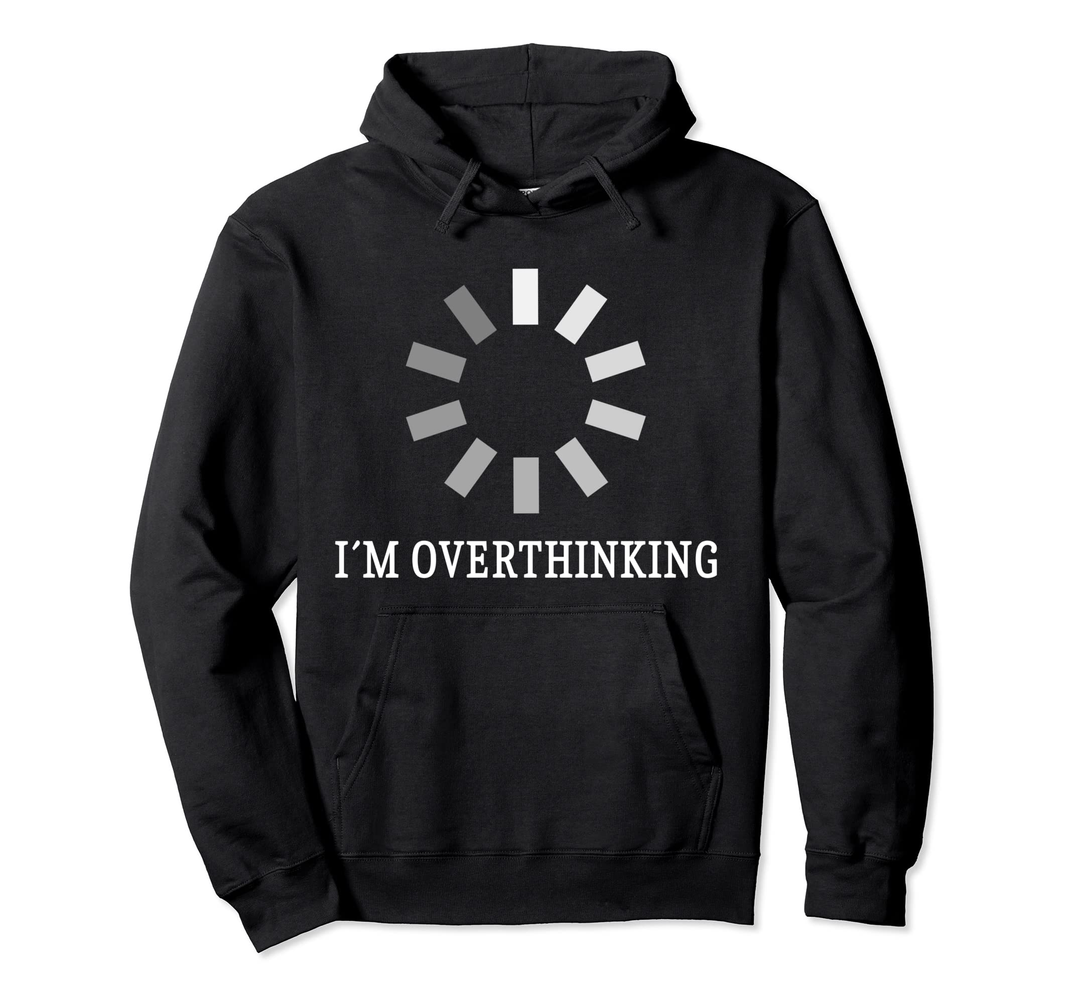 I M Overthinking Overthink Overthinker Hoodie - Custom Art Print for Adults - T-Shirt, Sweatshirt, Hoodie