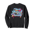 Make Yourself Priority Inspirational Sweatshirt - Novelty Apparel Unisex - T-Shirt, Sweatshirt, Hoodie