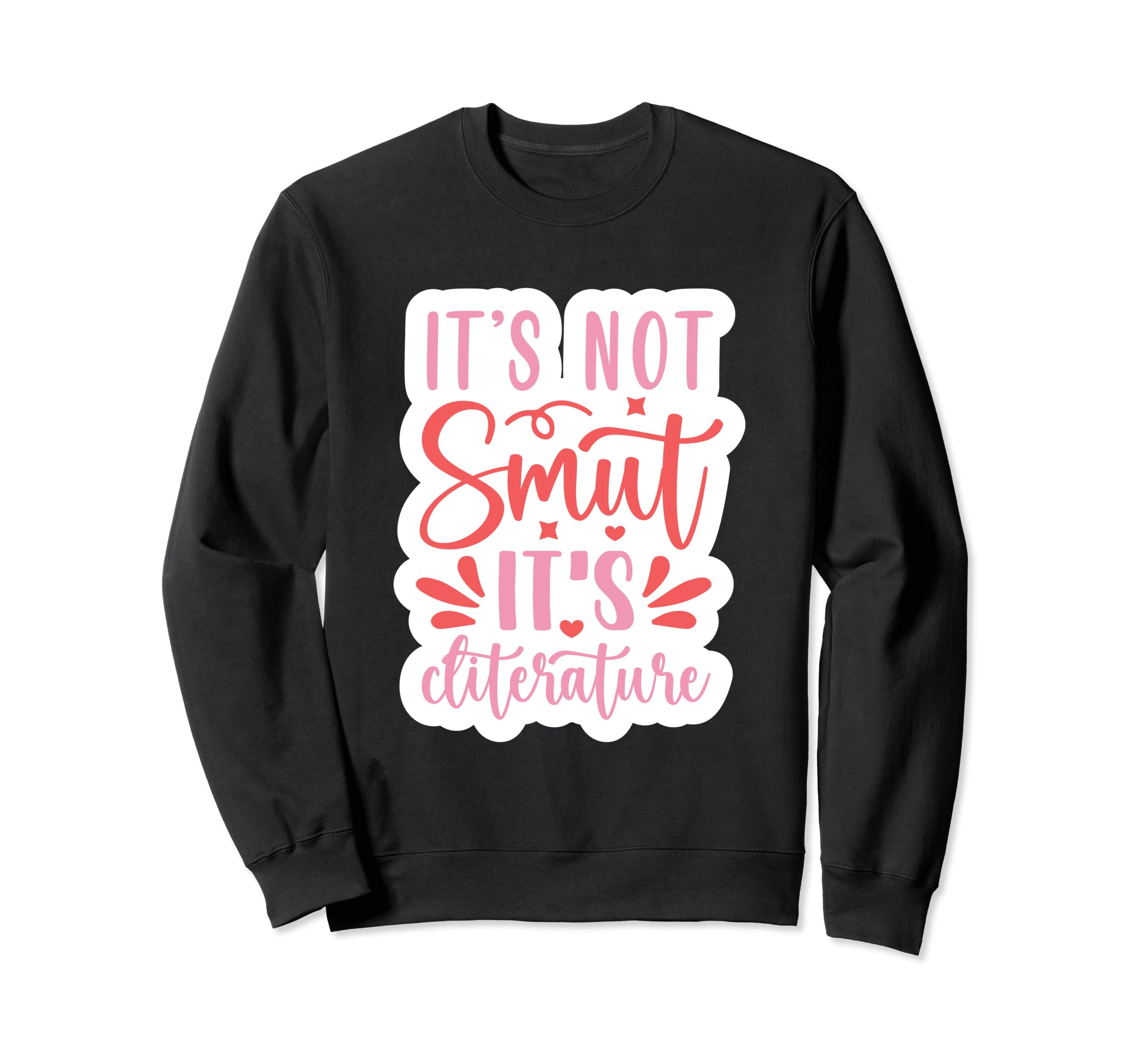 Smut Reader Funny Reading Sweatshirt - Casual Everyday Wear for Adults - T-Shirt, Sweatshirt, Hoodie