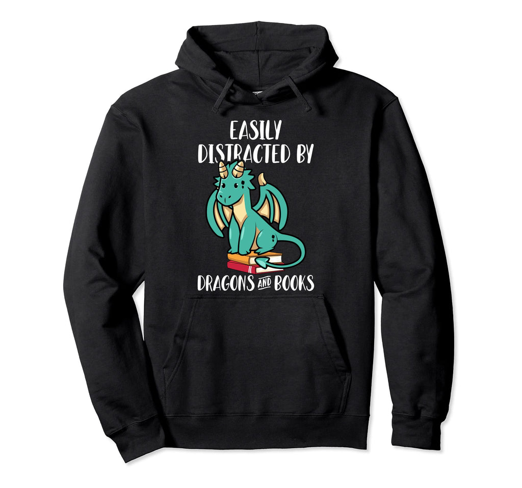 Easily Distracted Dragons And Books Hoodie - Trendy Graphic Men Women - T-Shirt, Sweatshirt, Hoodie