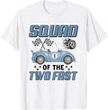 Two Fast Squad of The Birthday Boy Racing Car Party T-Shirt Unisex T-shirt, Sweatshirt, Hoodie, Long Sleeve Tee - T-Shirt, Sweatshirt, Hoodie