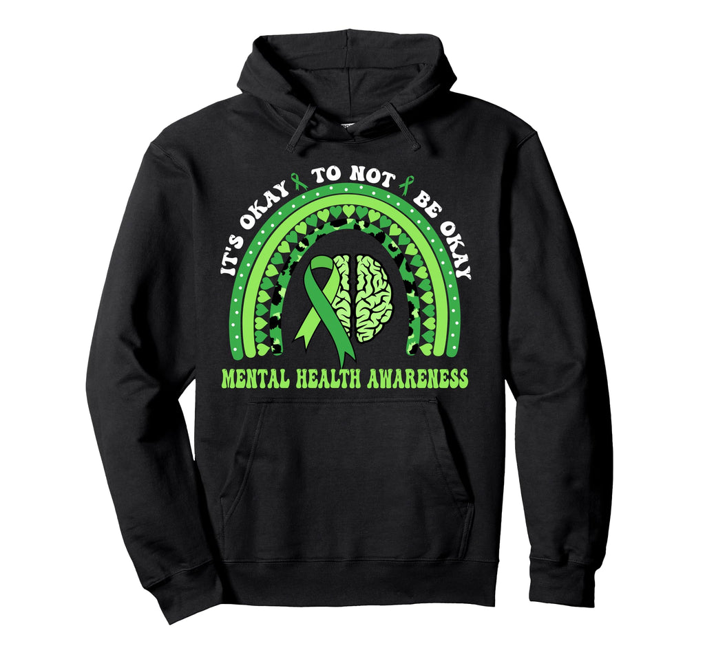 Its Okay Not To Be Okay Mental Health Hoodie - Aesthetic Graphic Men Women - T-Shirt, Sweatshirt, Hoodie