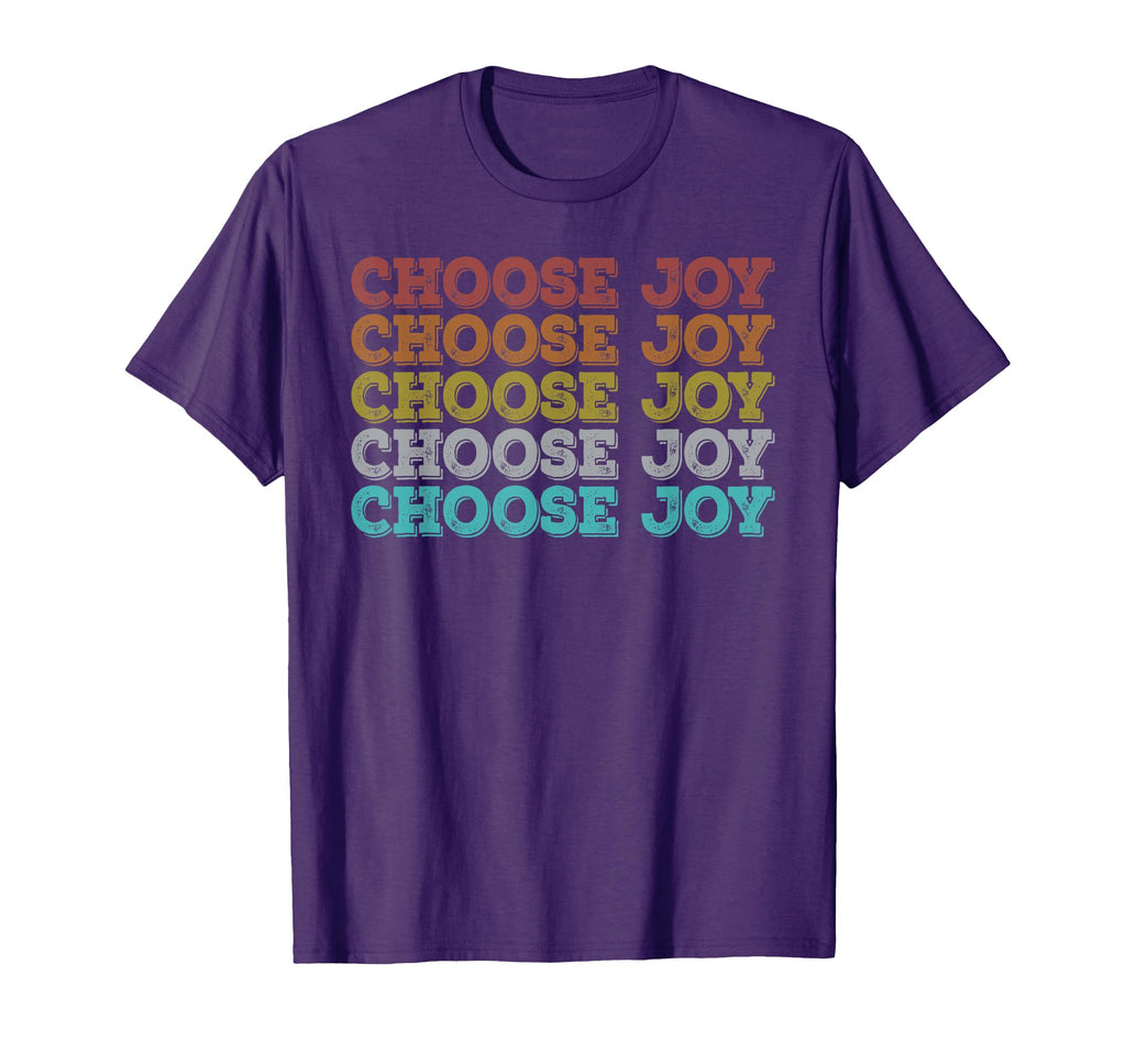 Choose Joy Inspirational Comfort Mental T-Shirt - Novelty Apparel Unisex - T-Shirt, Sweatshirt, Hoodie