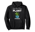 Plant Therapy Just One More Plant I Hoodie - Trendy Graphic for Adults - T-Shirt, Sweatshirt, Hoodie