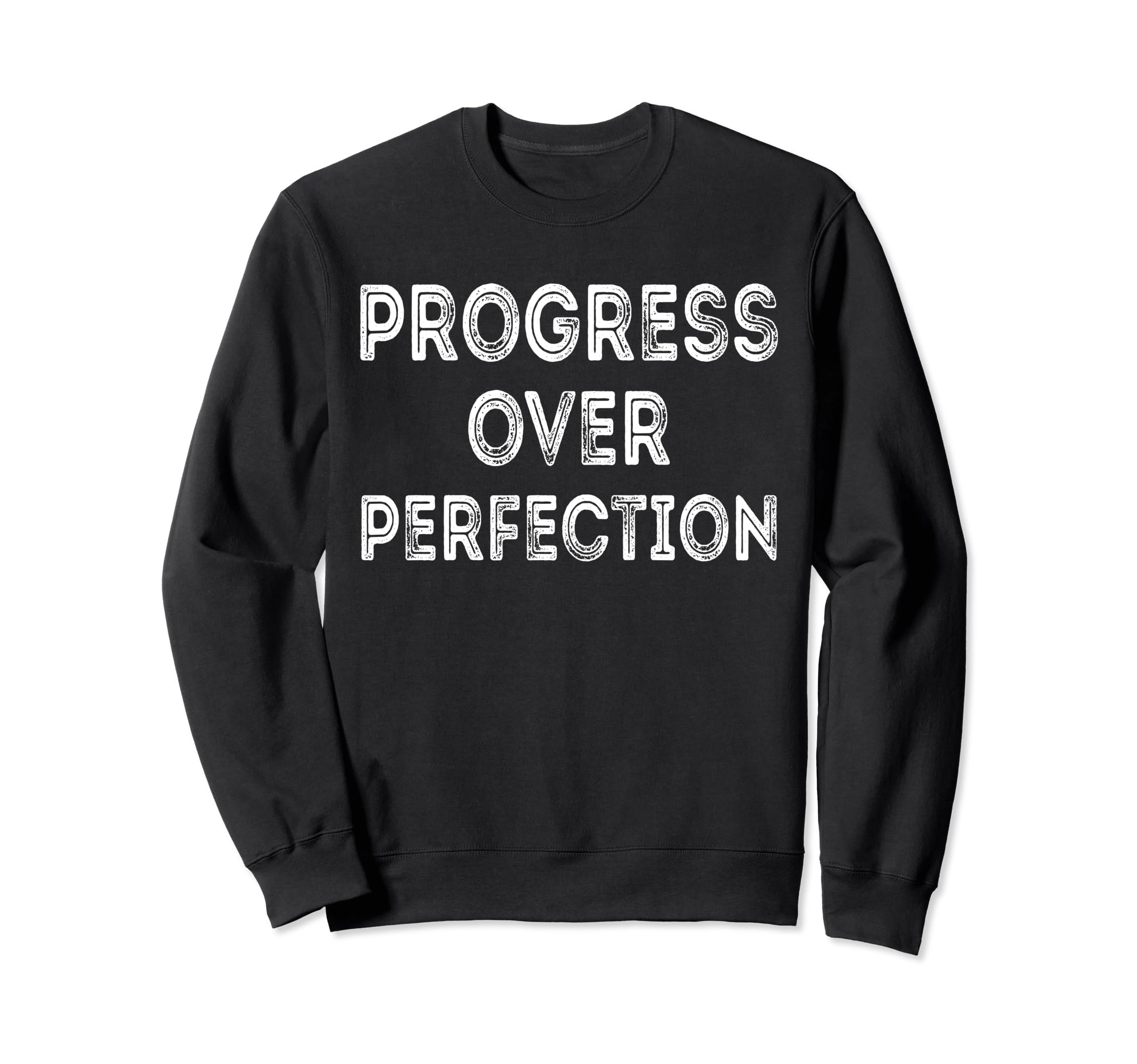 Progress Over Perfection Back To Sweatshirt - Aesthetic Graphic for Adults - T-Shirt, Sweatshirt, Hoodie
