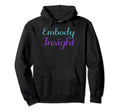 Embody Insight Mental Health Awareness Hoodie - Novelty Apparel for Adults - T-Shirt, Sweatshirt, Hoodie