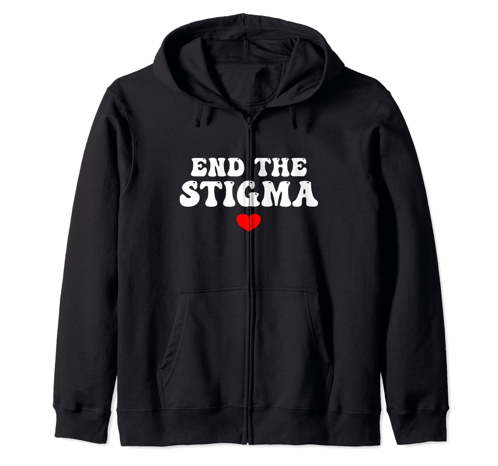 Health Awareness End Stigma Sweatshirt - Graphic Print Men Women - T-Shirt, Sweatshirt, Hoodie