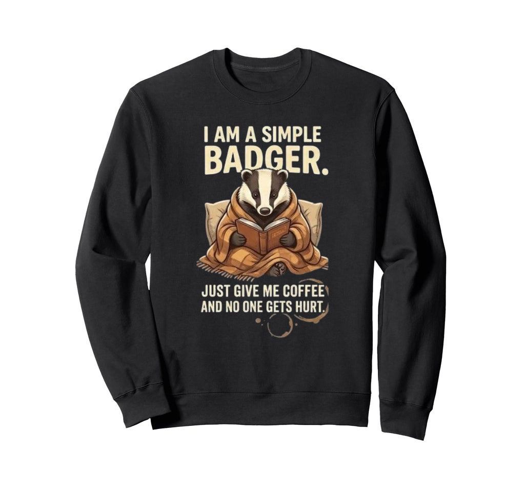 Simple Badger Coffee Reader Funny Sweatshirt - Unique Graphic Unisex - T-Shirt, Sweatshirt, Hoodie