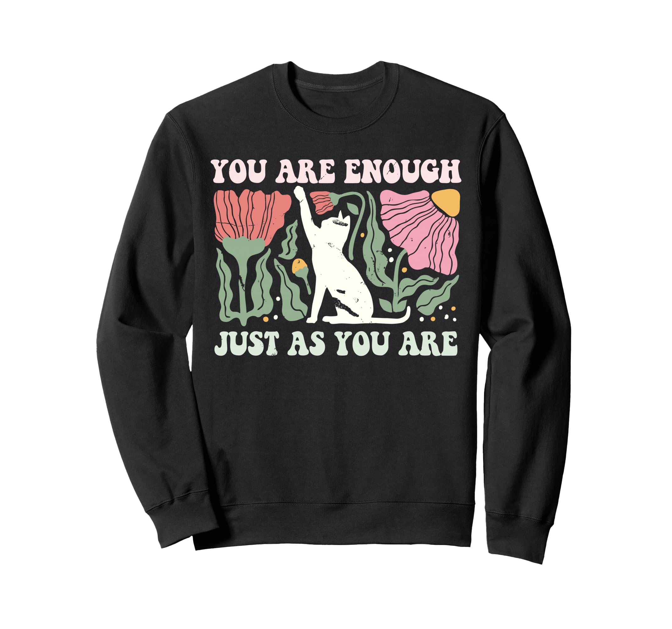 You Are Enough Boho Matisse Flower Sweatshirt - Unique Graphic Unisex - T-Shirt, Sweatshirt, Hoodie