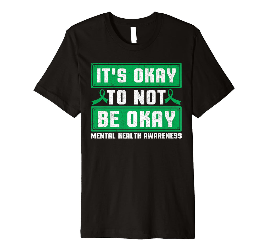 Its Okay To Not Be Okay Mental Health T-Shirt - Unique Graphic for Adults - T-Shirt, Sweatshirt, Hoodie