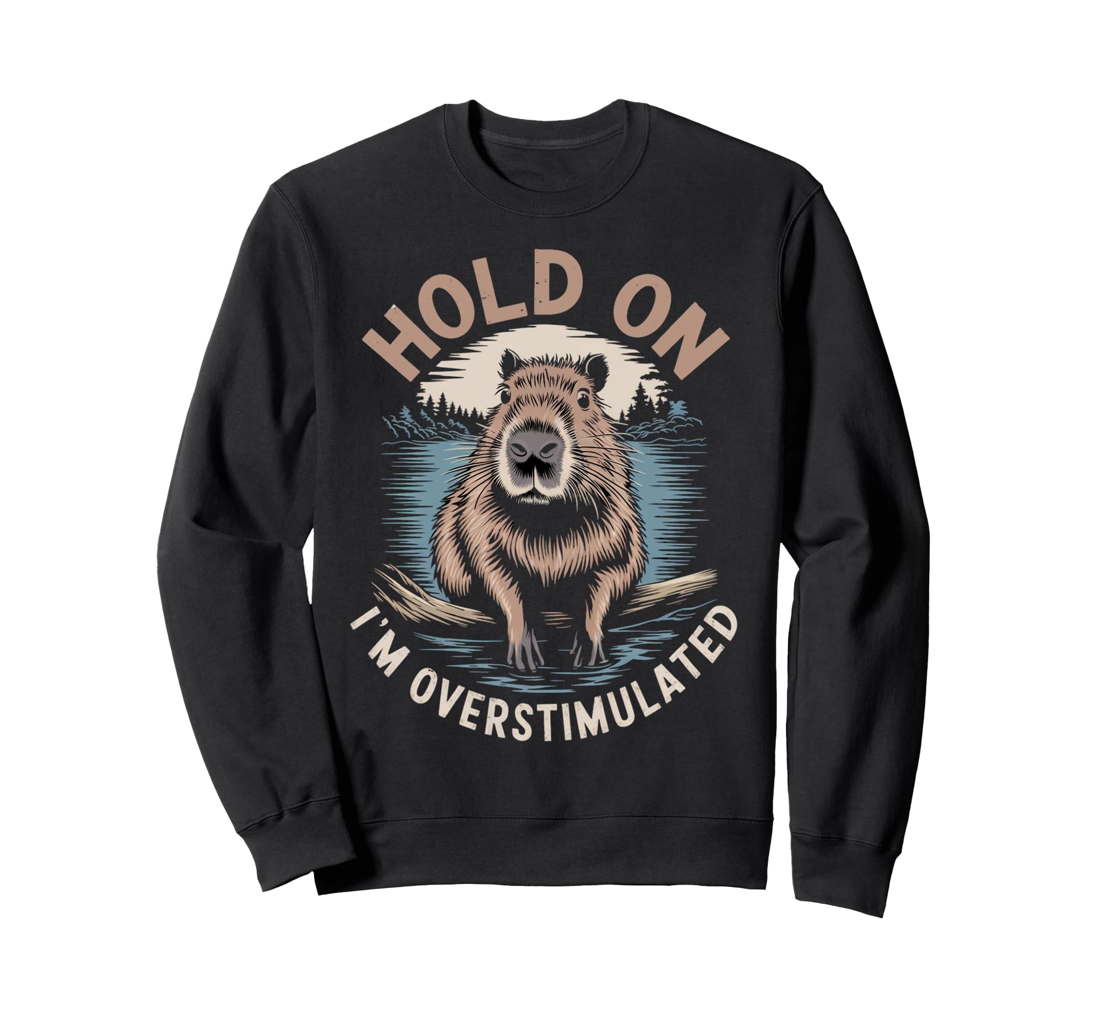 Im Overstimulated Capybara Rodent Sweatshirt - Minimalist Print Unisex - T-Shirt, Sweatshirt, Hoodie