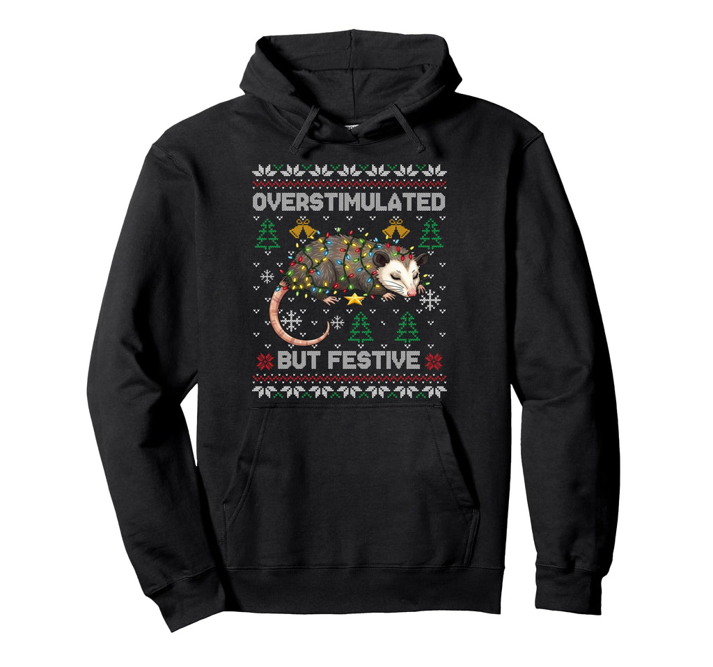 Overstimulated But Festive Possum Hoodie - Minimalist Print for Adults - T-Shirt, Sweatshirt, Hoodie