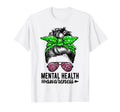 Mental Health Matter Messy Bun T-Shirt - Casual Everyday Wear Unisex - T-Shirt, Sweatshirt, Hoodie