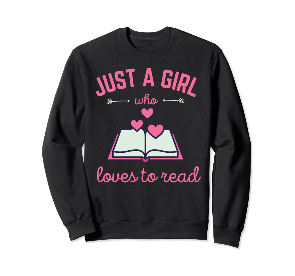 Just Who Loves To Read Book Lover Sweatshirt - Streetwear Style for Adults - T-Shirt, Sweatshirt, Hoodie