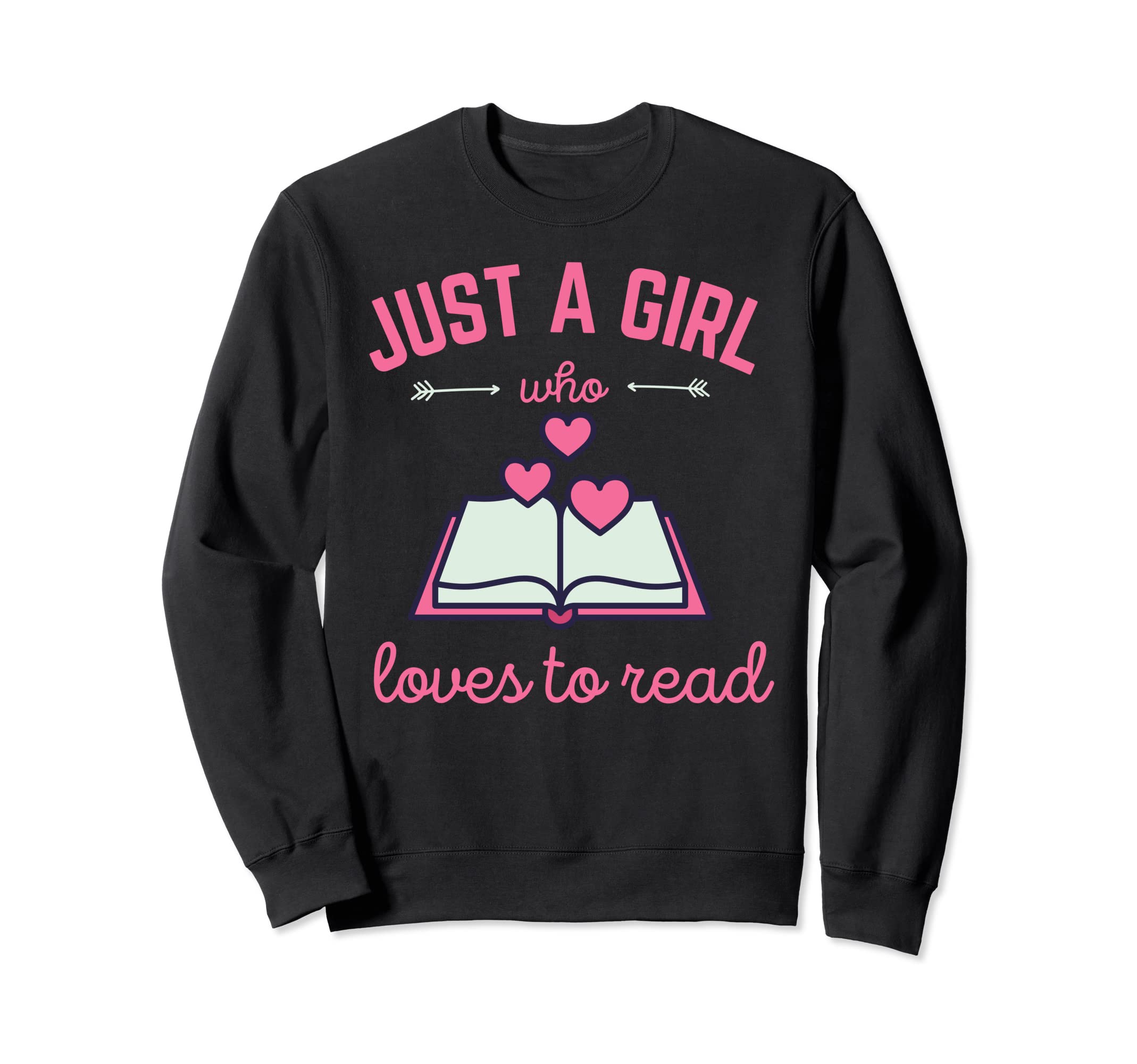 Just Who Loves To Read Book Lover Sweatshirt - Streetwear Style for Adults - T-Shirt, Sweatshirt, Hoodie