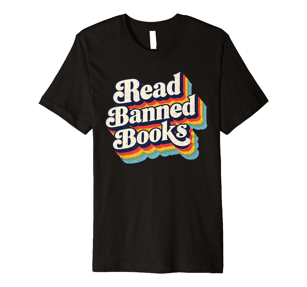 Read Banned Books Library Book T-Shirt - Casual Everyday Wear Men Women - T-Shirt, Sweatshirt, Hoodie