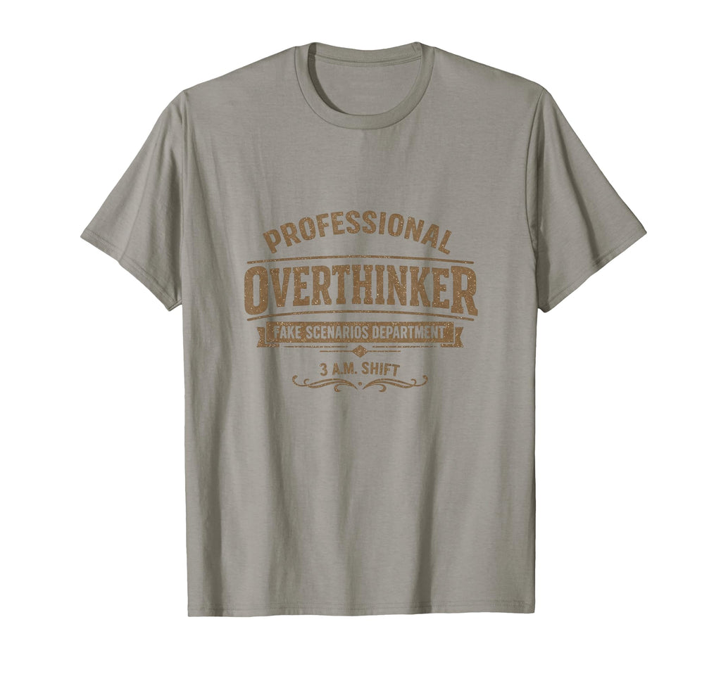 Professional Overthinker Fake Scenarios T-Shirt - Graphic Print Men Women - T-Shirt, Sweatshirt, Hoodie