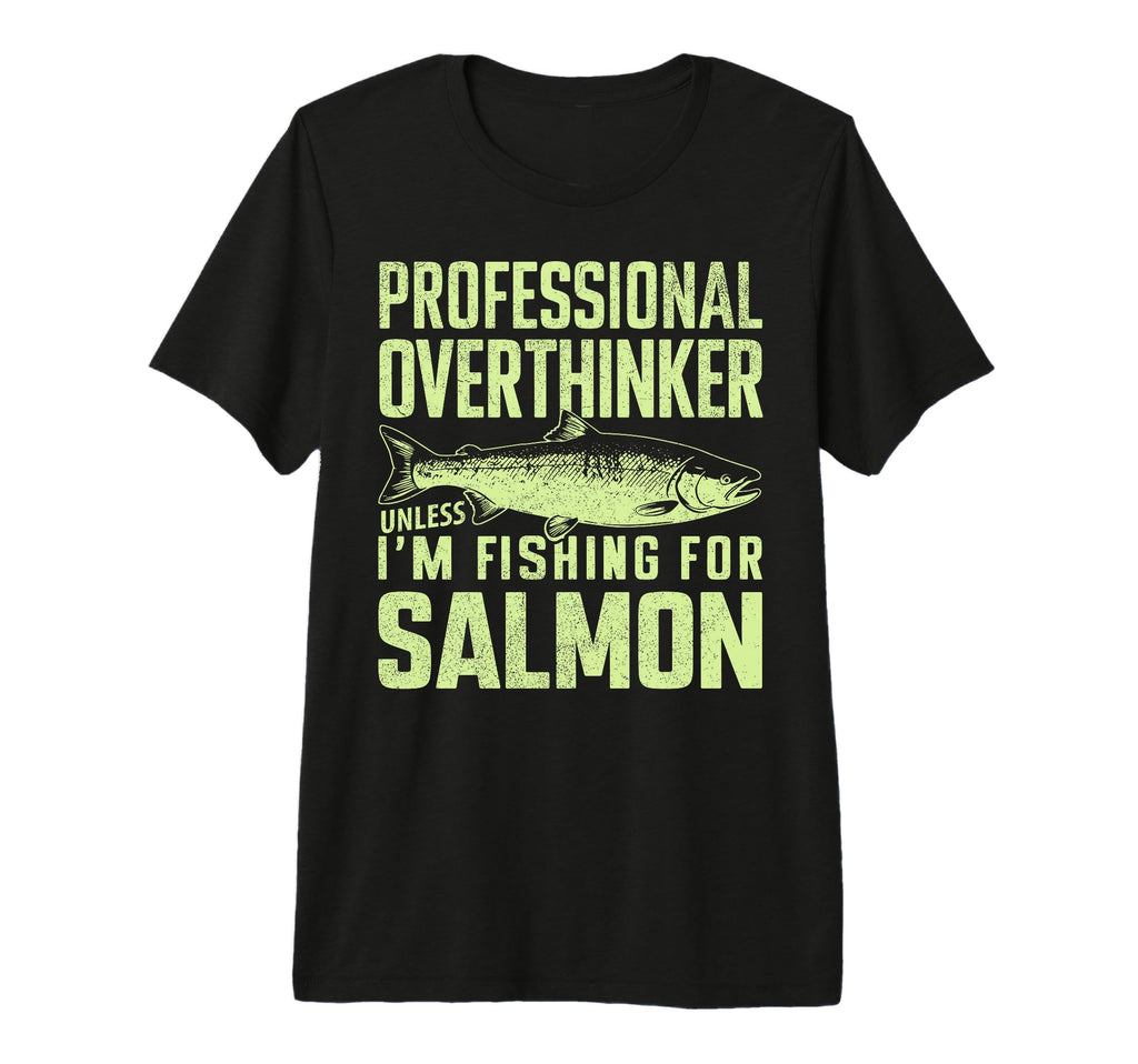 Professional Overthinker Unless Im T-Shirt - Streetwear Style Men Women - T-Shirt, Sweatshirt, Hoodie