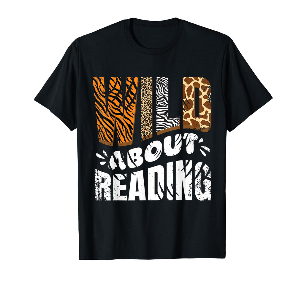 Wild About Reading Books Love Books T-Shirt - Trendy Graphic Men Women - T-Shirt, Sweatshirt, Hoodie