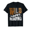 Wild About Reading Books Love Books T-Shirt - Trendy Graphic Men Women - T-Shirt, Sweatshirt, Hoodie