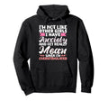 Im Not Like Other I Have Anxiety Hoodie - Fun Novelty Design for Adults - T-Shirt, Sweatshirt, Hoodie