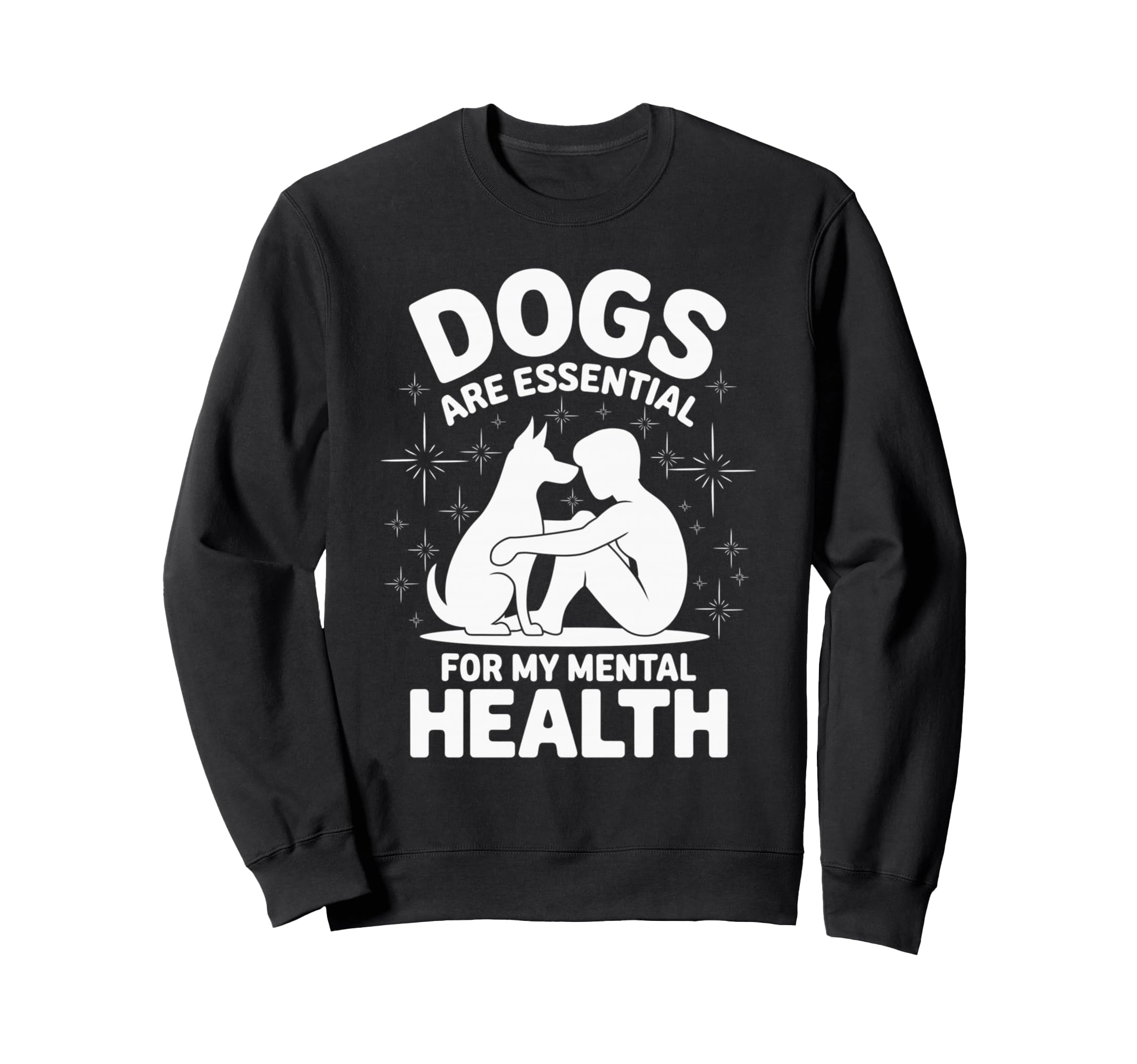 Dogs Are My Mental Health Puppy Sweatshirt - Aesthetic Graphic for Adults - T-Shirt, Sweatshirt, Hoodie