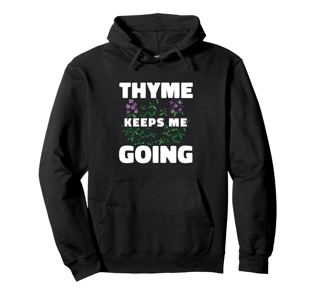 Thyme Keeps Me Going Gardening Mint Hoodie - Graphic Print for Adults - T-Shirt, Sweatshirt, Hoodie