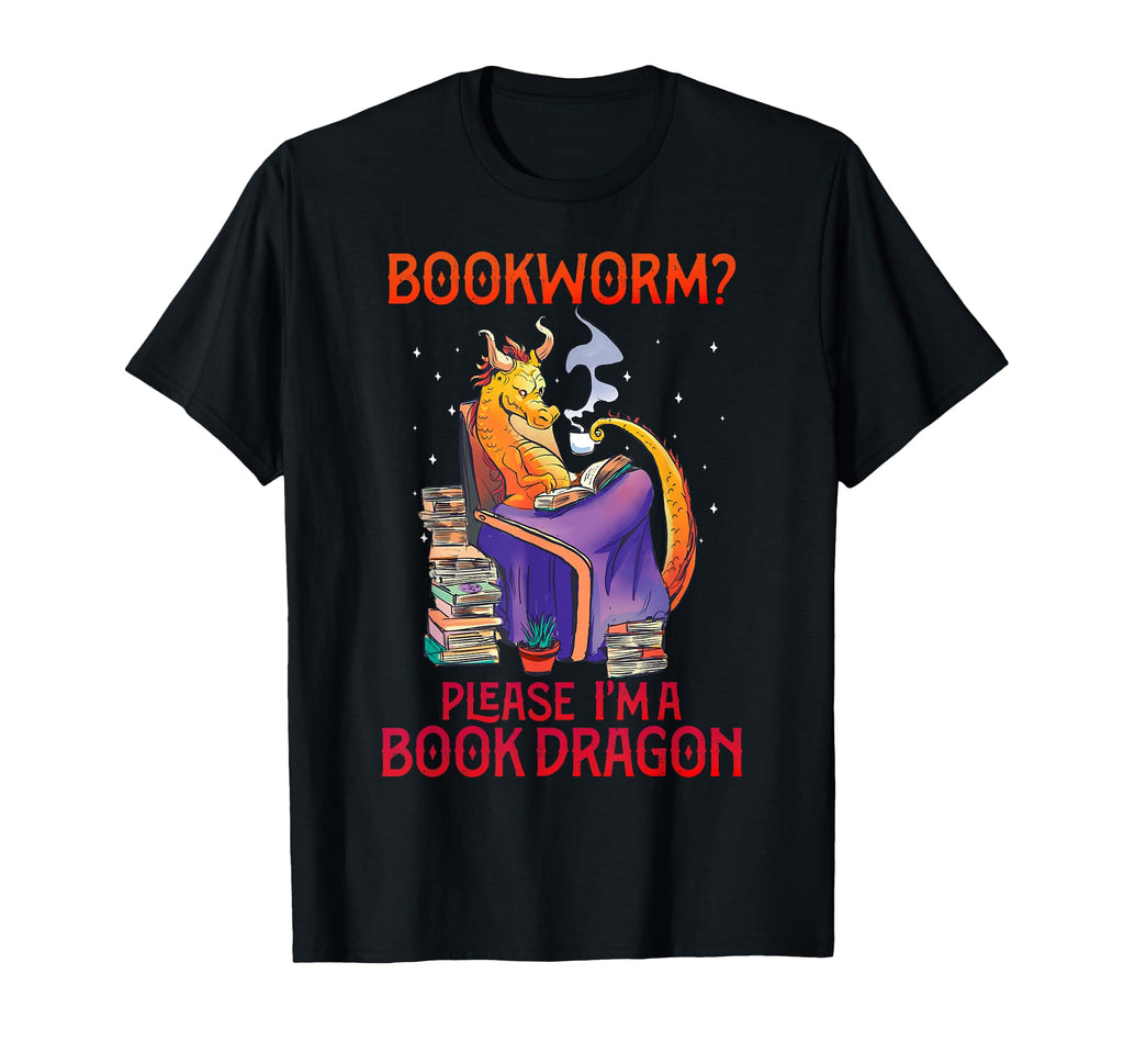 Bookworm Please Im Book Dragon Book Nerds T-Shirt - Graphic Print Unisex - T-Shirt, Sweatshirt, Hoodie