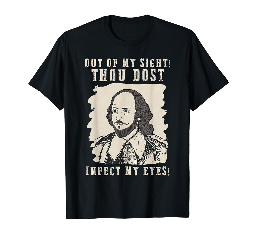Infect My Eyes William Shakespeare T-Shirt - Novelty Apparel Unisex - T-Shirt, Sweatshirt, Hoodie