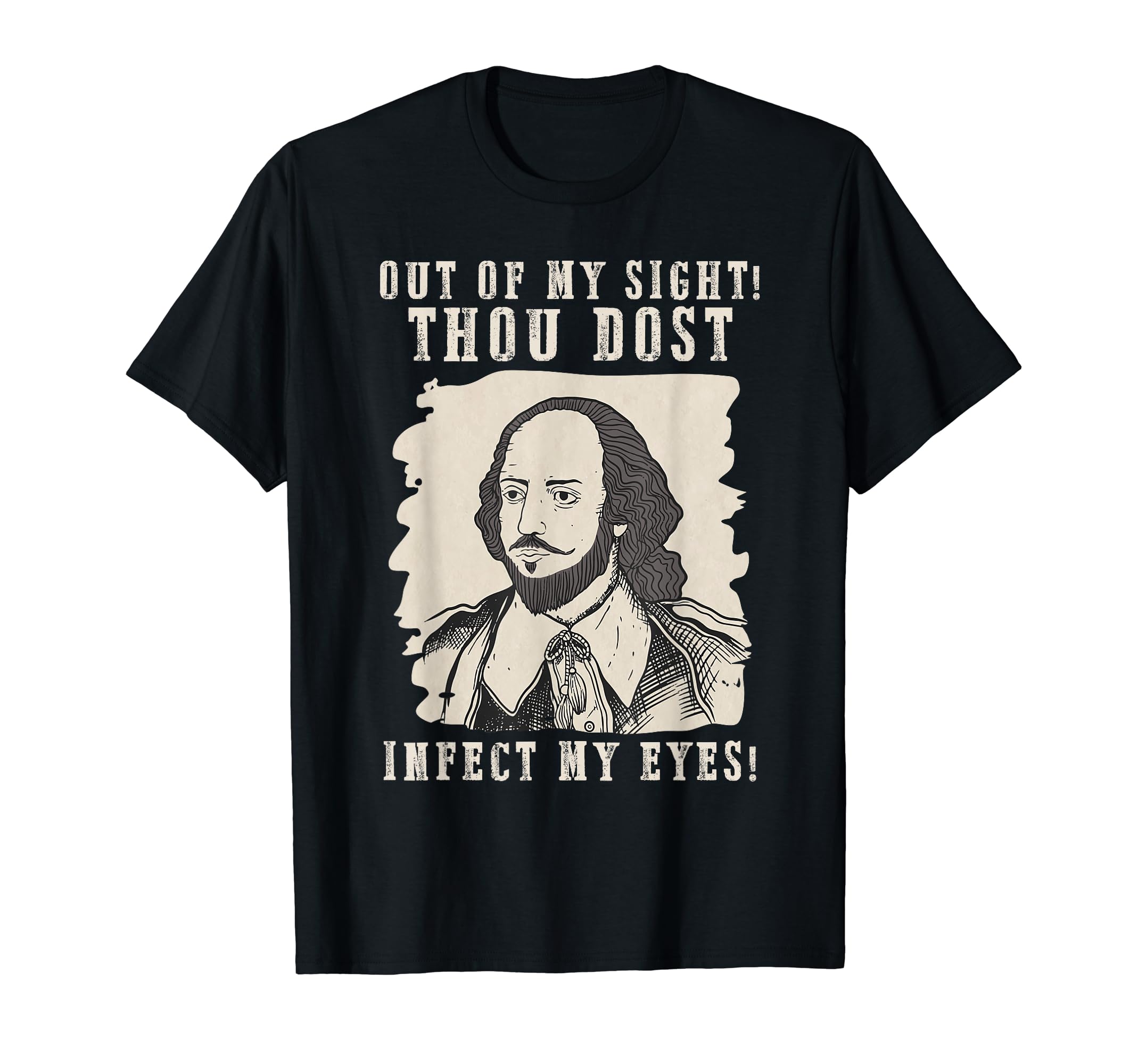 Infect My Eyes William Shakespeare T-Shirt - Novelty Apparel Unisex - T-Shirt, Sweatshirt, Hoodie