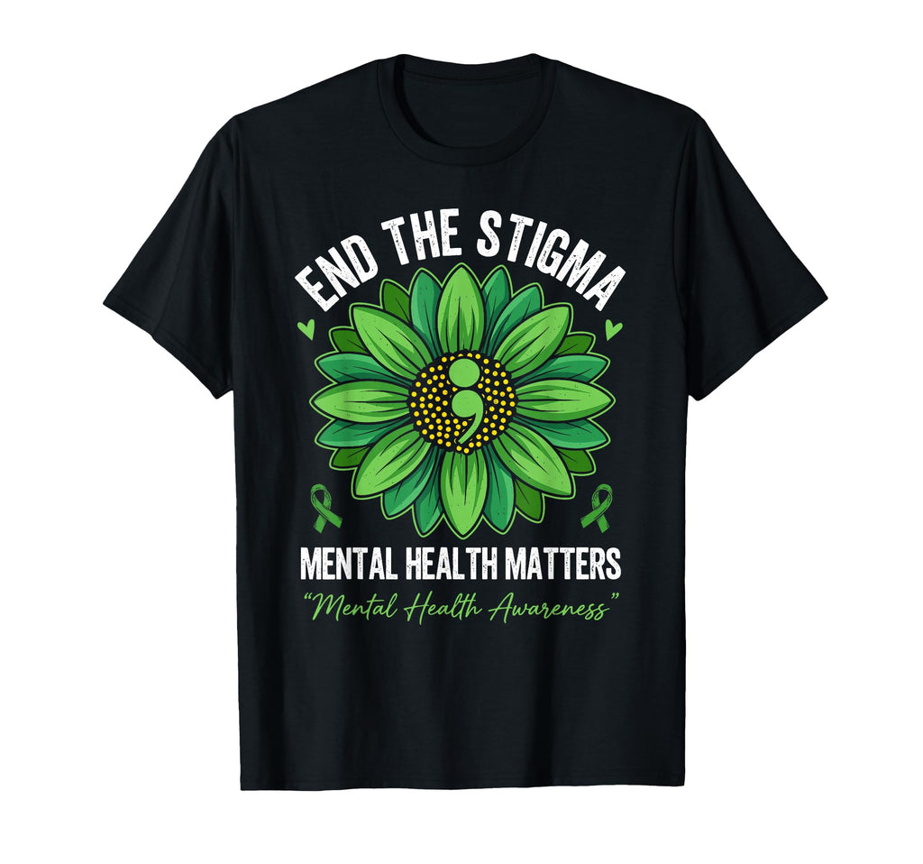 End Stigma Green Flower Mental Health T-Shirt - Unique Graphic for Adults - T-Shirt, Sweatshirt, Hoodie
