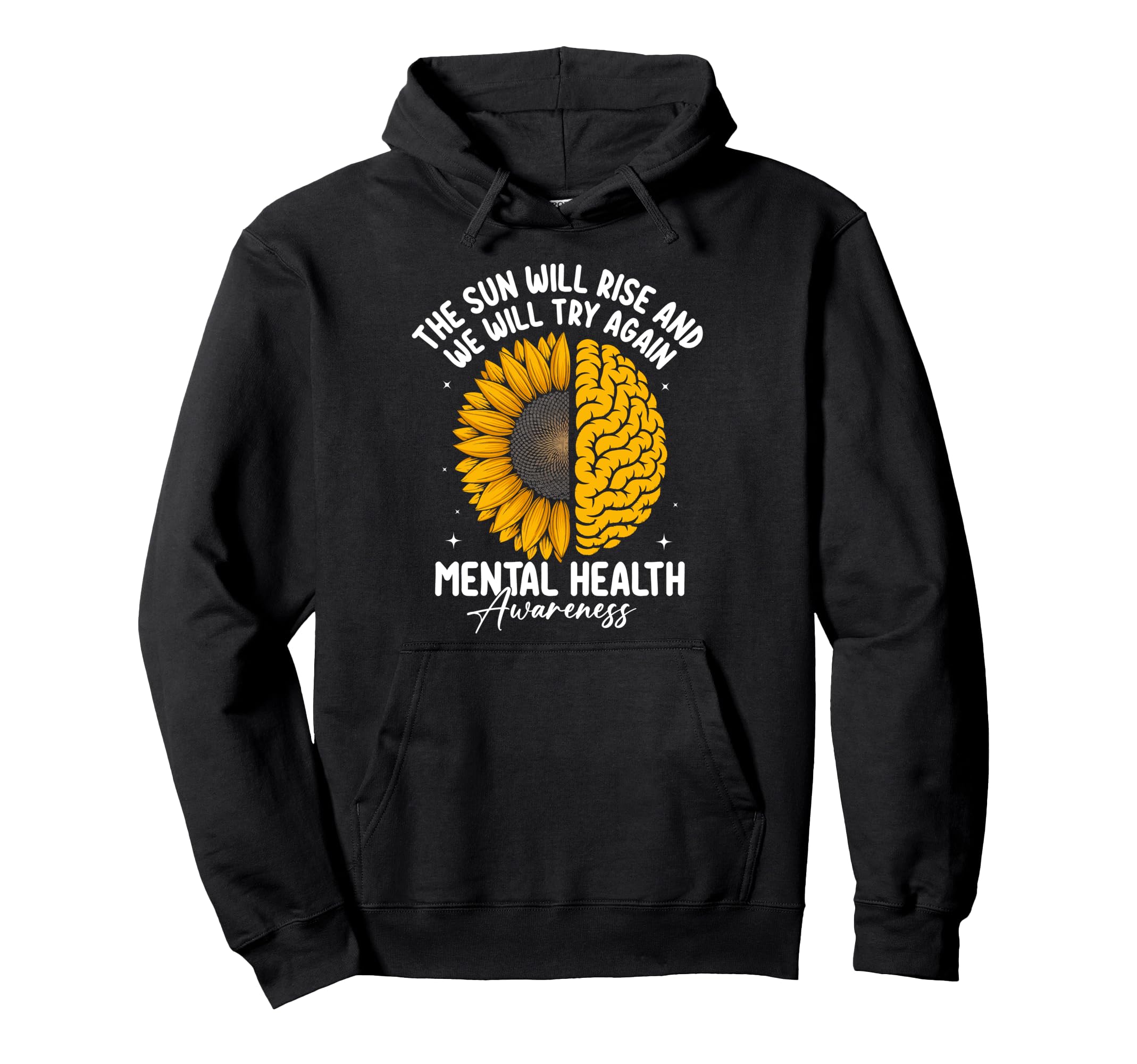Sun Will Rise And We Will Try Again Hoodie - Graphic Print for Adults - T-Shirt, Sweatshirt, Hoodie