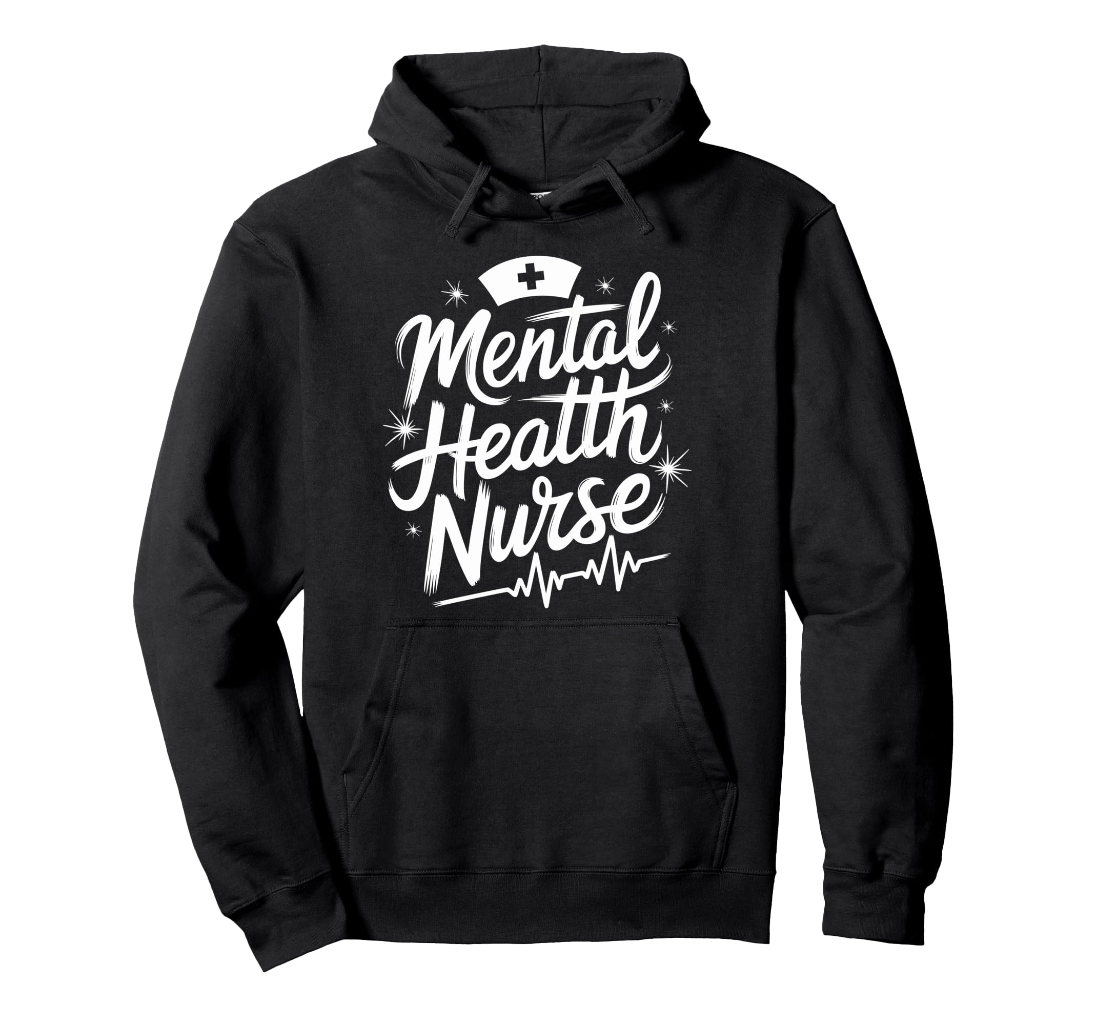 Psychiatric Nursing Mental Health Hoodie - Casual Everyday Wear for Adults - T-Shirt, Sweatshirt, Hoodie
