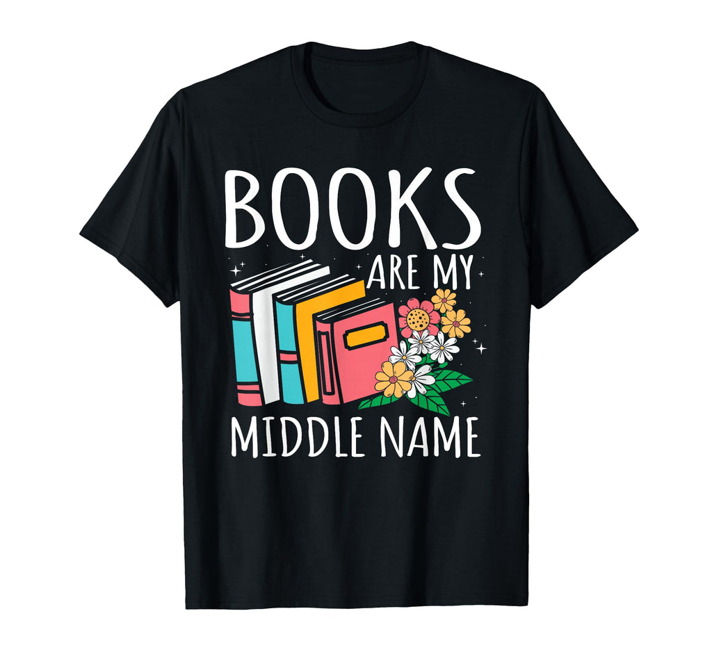 Books Are My Middle Name Reading T-Shirt - Aesthetic Graphic Men Women - T-Shirt, Sweatshirt, Hoodie