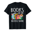 Books Are My Middle Name Reading T-Shirt - Aesthetic Graphic Men Women - T-Shirt, Sweatshirt, Hoodie