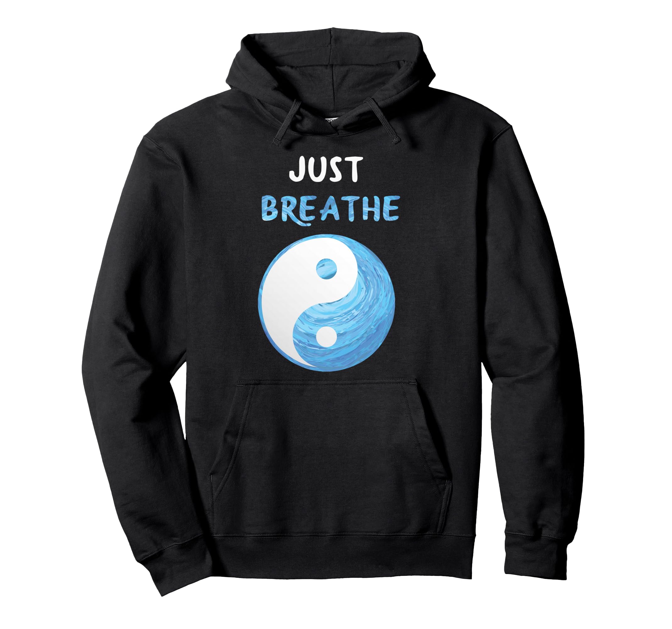 Jin Jang Yoga Just Breathe Meditation Hoodie - Novelty Apparel for Adults - T-Shirt, Sweatshirt, Hoodie