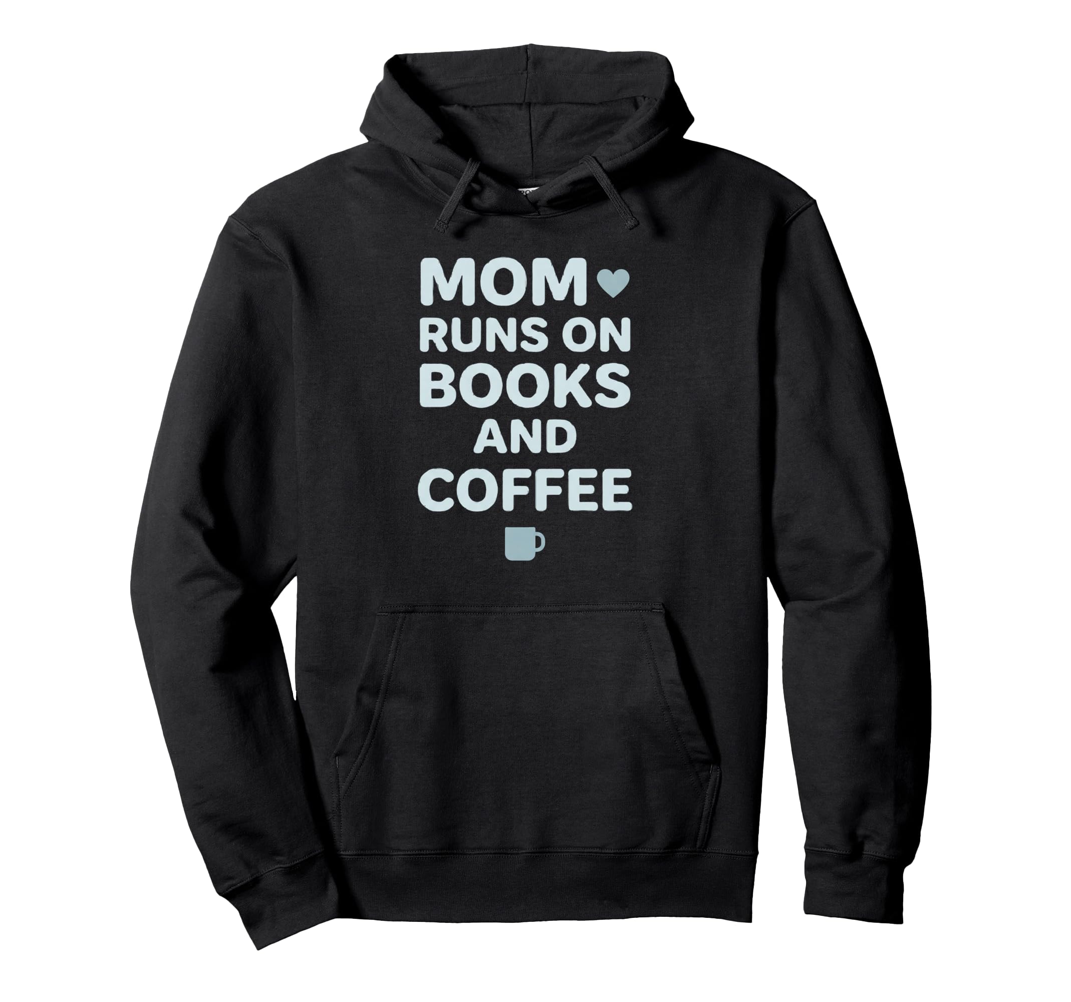 Mom Runs Books And Coffee Reading Hoodie - Minimalist Print Men Women - T-Shirt, Sweatshirt, Hoodie