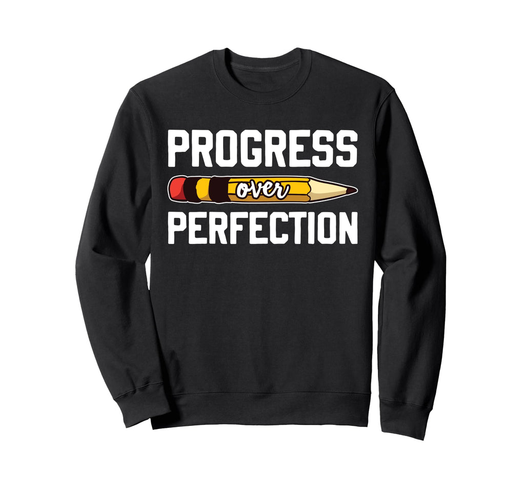 Progress Over Perfection Back To Sweatshirt - Aesthetic Graphic for Adults - T-Shirt, Sweatshirt, Hoodie
